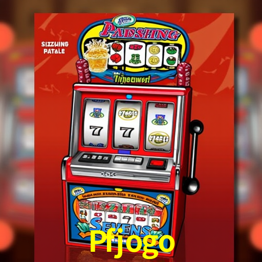 Sinta a adrenalina dos jogos de cassino com Pfjogo